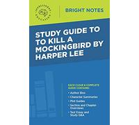 Study Guide to To Kill a Mockingbird by Harper Lee