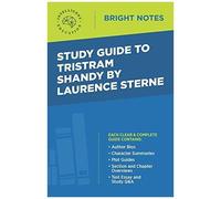 Study Guide To Tristram Shandy By Laurence Sterne