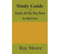Study Guide to Turtles All The Way Down by John Green