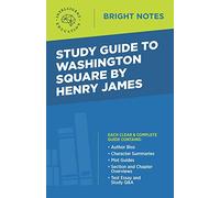 Study Guide to Washington Square by Henry James