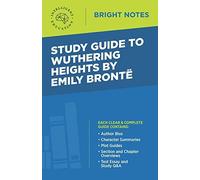Study Guide To Wuthering Heights By Emily Brontë