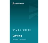 Study Guide: Uprising by Jennifer A. Nielsen (SuperSummary)