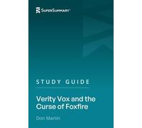 Study Guide: Verity Vox and the Curse of Foxfire by Don Martin (SuperSummary)