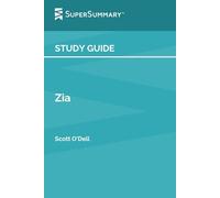 Study Guide: Zia by Scott O'Dell (SuperSummary)