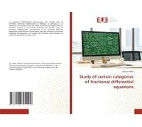 Study Of Certain Categories Of Fractional Differential Equations