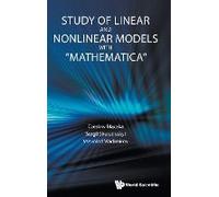 Study Of Linear And Nonlinear Models With "Mathematica