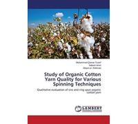 Study Of Organic Cotton Yarn Quality For Various Spinning Techniques