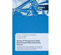 Study of Polypyrrole Gold Nanocomposite based Gas Sensor: Synthesis and Characterization of Polypyrrole Gold Nanocomposite and application in Room Temperature operated Gas Sensor