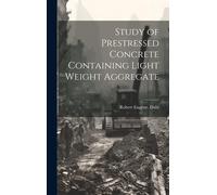 Study Of Prestressed Concrete Containing Light Weight Aggregate