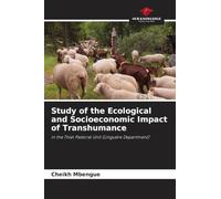 Study of the Ecological and Socioeconomic Impact of Transhumance