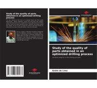 Study Of The Quality Of Parts Obtained In An Optimized Drilling Process