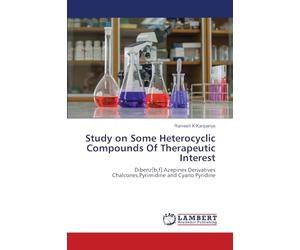 Study on Some Heterocyclic Compounds Of Therapeutic Interest: Dibenz[b,f] Azepines Derivatives Chalcones,Pyrimidine and Cyano Pyridine