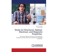 Study on Structural, Optical, Electrical, and Magnetic Properties