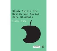Study Skills for Health and Social Care Students, Sage Study Skills Series Claire Craig (Auteur)