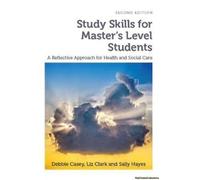 Study Skills For Master's Level Students, Second Edition