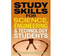 Study Skills For Science, Engineering And Technology Students