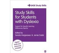 Study Skills For Students With Dyslexia: Support For Specific Learning Differences (Splds) (Sage Study Skills Series) (Hardcover) Sandra Hargreaves, Jamie Crabb (Auteur)