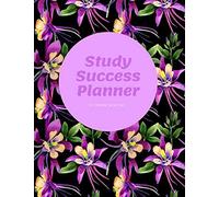 Study Success Planner: 12 Week Journal To Record Study To Do And Daily Course Reflections. Monthly Planners & To Do List. Black With Purple Floral Design