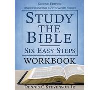 Study The Bible - Six Easy Steps Workbook