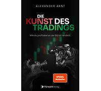 StudyHelp GmbH Alexander Die Kunst des Tradings: Wie ich profitabel an (Poche)