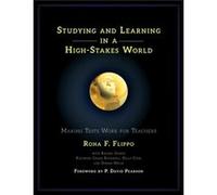 Studying and Learning in a HighStakes World by Rona F. Flippo Rona F Flippo, Rachel Gaines, Kathrine Crane Rockwell, Kelly Cook (Auteur)
