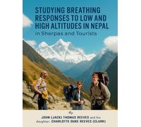 Studying Breathing Responses to Low and High Altitudes in Nepal in Sherpas and Tourists: Fall 1978 NSF-funded research study