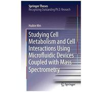 Studying Cell Metabolism And Cell Interactions Using Microfluidic Devices Coupled With Mass Spectrometry