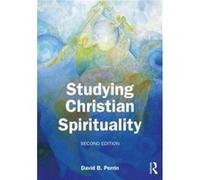 Studying Christian Spirituality by David B. Perrin David B. Perrin (Auteur)
