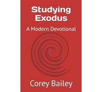 Studying Exodus: A Modern Devotional