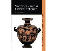 Studying Gender in Classical Antiquity (Key Themes in Ancient History) - [Version Originale] Inconnu (Auteur)
