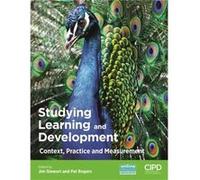Studying Learning and Development Edited by Patricia Rogers Edited by Jim Stewart (Auteur)