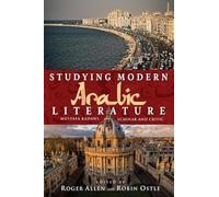 Studying Modern Arabic Literature: Mustafa Badawi, Scholar and Critic