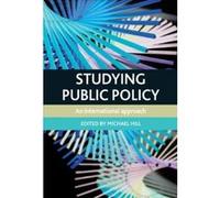 Studying Public Policy: An International Approach - [Livre en VO] Michael Hill (Auteur)