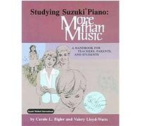Studying Suzuki Piano Carole L. Bigler, Valery Lloyd-Watts (Auteur)
