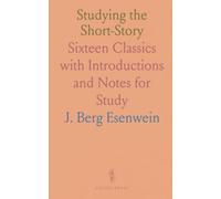 Studying the Short-Story: Sixteen Classics with Introductions and Notes for Study