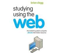 Studying Using the Web by Brian Clegg Brian Clegg (Auteur)
