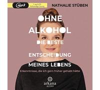 Stüben,Nathalie - Ohne Alkohol: Die Beste Entscheidung Meines Lebens [Import]