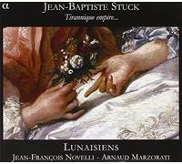 Les Lunaisiens – Stück - Tirannique Empire (Cantates et Sonates) – Novelli