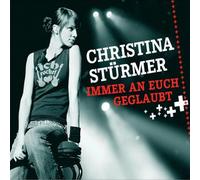 Stürmer,Christina - Immer An Euch Geglaubt