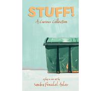 STUFF! A Curious Collection