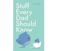 Stuff Every Dad Should Know (Stuff You Should Know) - [Version Originale] Inconnu (Auteur)
