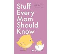 Stuff Every Mom Should Know (Stuff You Should Know) - [Version Originale] Inconnu (Auteur)
