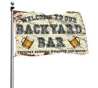 Stuff For Your Room Drapeau « Welcome To Our Backyard Bar Proudly Serving Whateve You Bring » pour chambre à coucher, porche (30 x 45 cm)