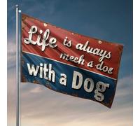 Stuff For Your Room Life Is Always Mech A Dog With A Dog Flag Décoration vintage Panneau et décoration d'extérieur (60 x 90 cm)