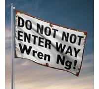 Stuff For Your Room Panneau rouillé avec message déroutant « Do Not Enter Way Wren Ng! » Drapeau vintage décoratif d'extérieur et décoration (120 x 180 cm)