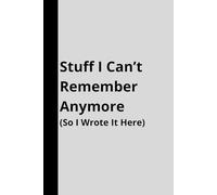 Stuff I Can’t Remember Anymore (So I Wrote It Here): Oops, I Forgot Again: My Personal Memory Backup