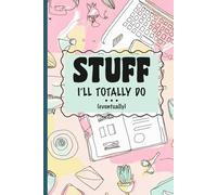Stuff I'll Totally Do...Eventually, Pastel Planner: A journal for the beautifully disorganized!