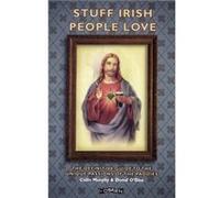 Stuff Irish People Love by Donal ODea Colin Murphy - Donal O,dea (Auteur)