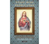 Stuff Irish People Love by Donal ODea Colin Murphy - Donal O,dea (Auteur)