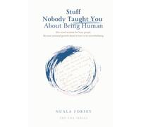 Stuff Nobody Taught You About Being Human: Bite-sized wisdom for busy people. Because personal growth doesn't have to be overwhelming.